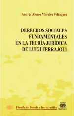 Derechos Sociales Fundamentales en la TeorÃ­a JurÃ­dica de Luigi Ferrajoli.